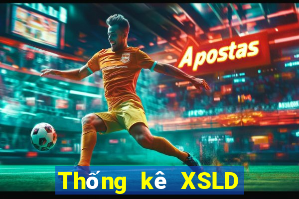 Thống kê XSLD ngày 24