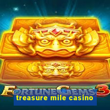 treasure mile casino