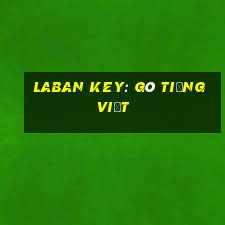 laban key: gõ tiếng việt