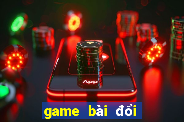 game bài đổi thưởng nạp thẻ bit