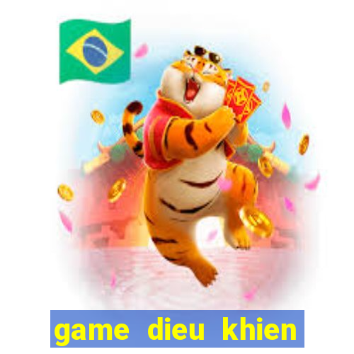 game dieu khien nguoi may