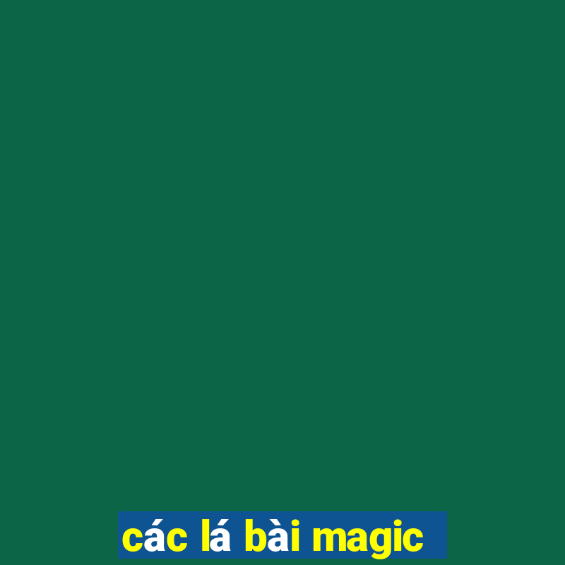 các lá bài magic