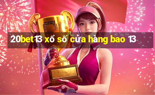 20bet13 xổ số cửa hàng bao 13