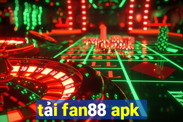 tải fan88 apk