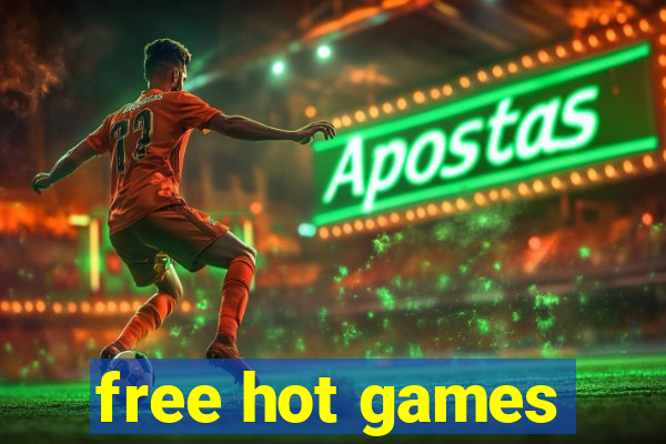 free hot games