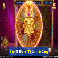 for88vn Tiềm năng