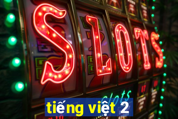 tiếng việt 2