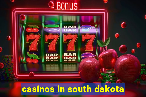 casinos in south dakota