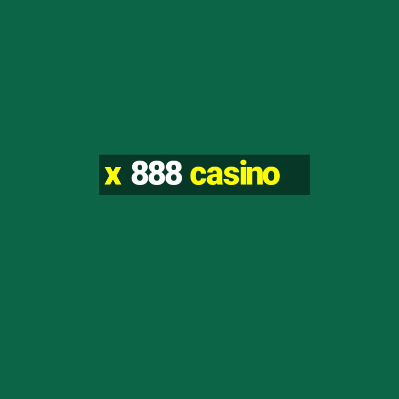 x 888 casino