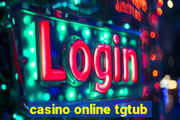 casino online tgtub