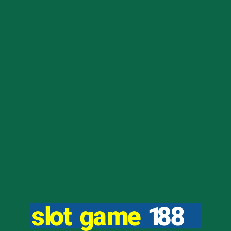 slot game 188