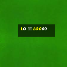 Lô Đề Loc69