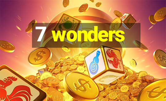 7 wonders