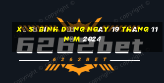 xổ số bình dương ngày 19 tháng 11 năm 2024