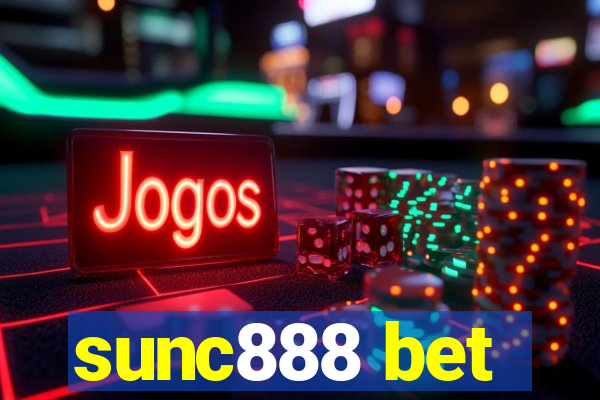 sunc888 bet