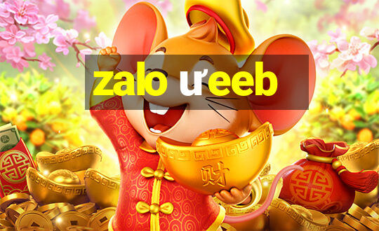 zalo ưeeb