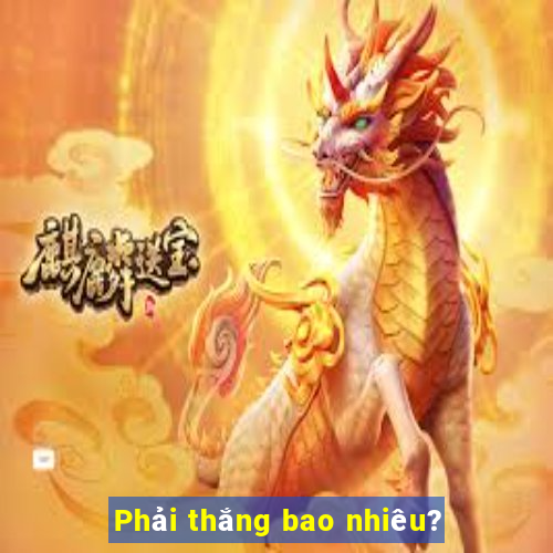 Phải thắng bao nhiêu?