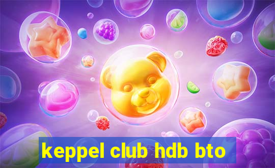 keppel club hdb bto