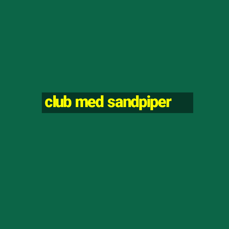 club med sandpiper