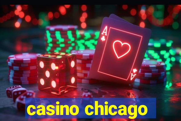 casino chicago