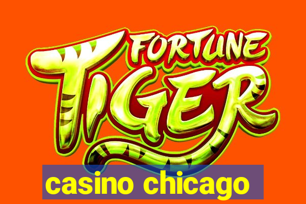 casino chicago