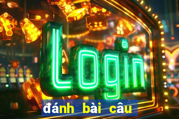 đánh bài câu cá 2 người