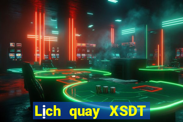 Lịch quay XSDT ngày 7