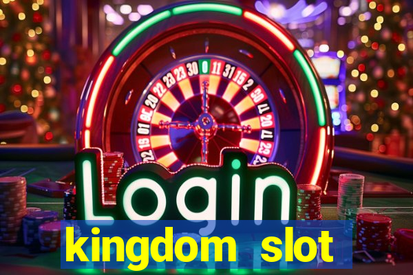 kingdom slot vương quốc xèng