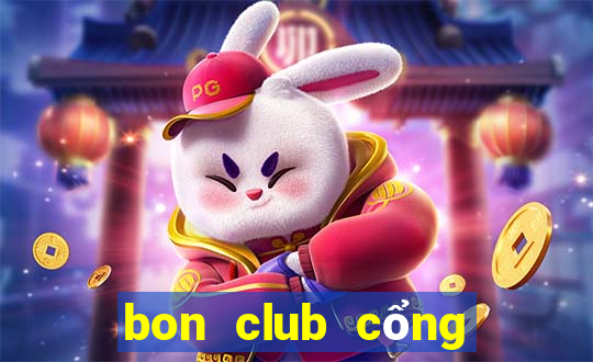 bon club cổng game quốc tế