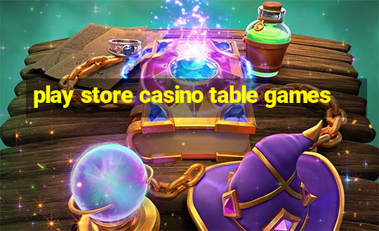 play store casino table games