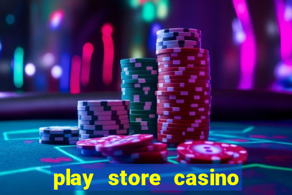 play store casino table games