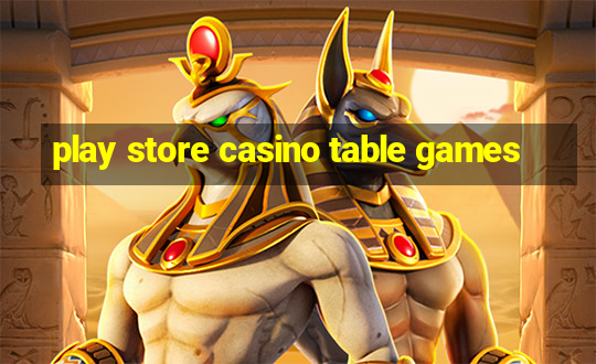 play store casino table games