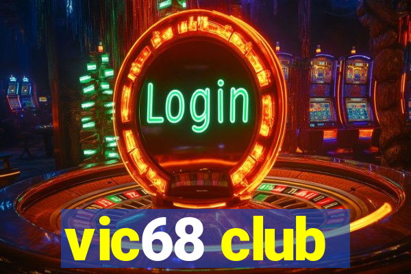 vic68 club