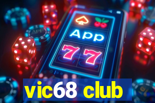 vic68 club