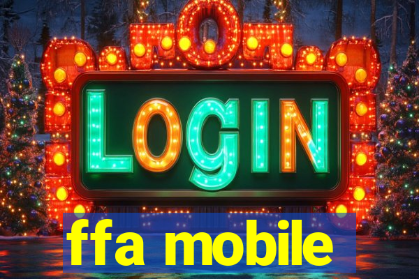 ffa mobile