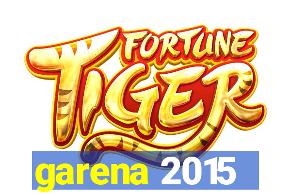 garena 2015