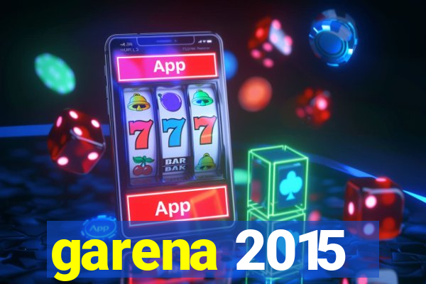 garena 2015