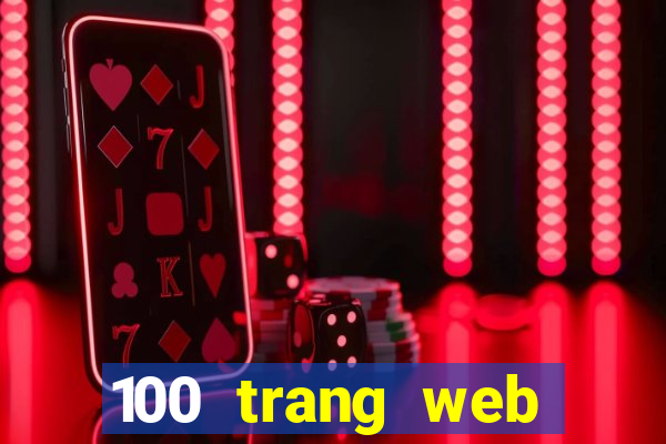 100 trang web Tiền thưởng