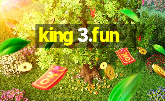 king 3.fun