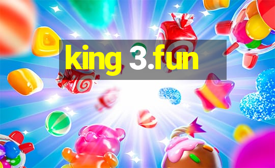 king 3.fun