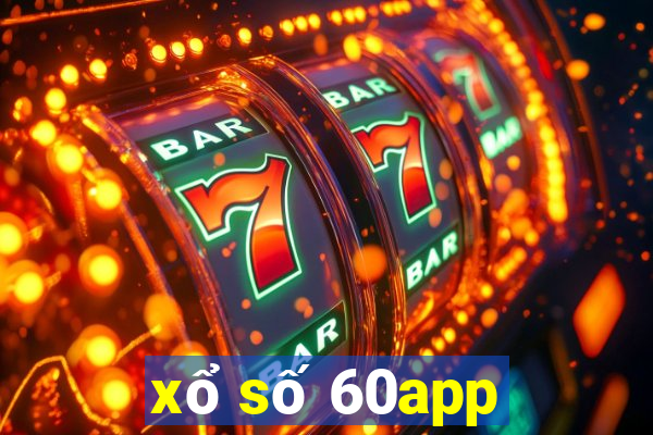 xổ số 60app