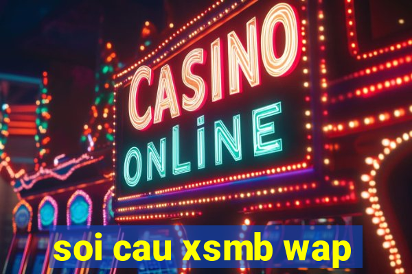 soi cau xsmb wap