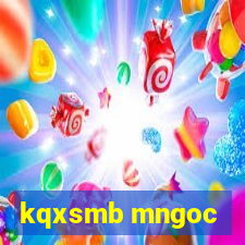 kqxsmb mngoc