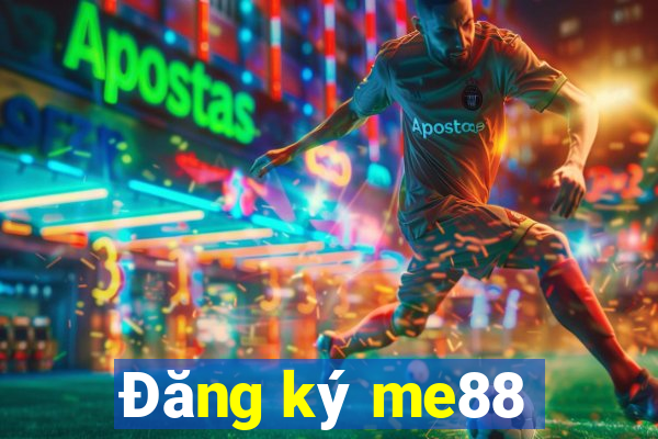 Đăng ký me88