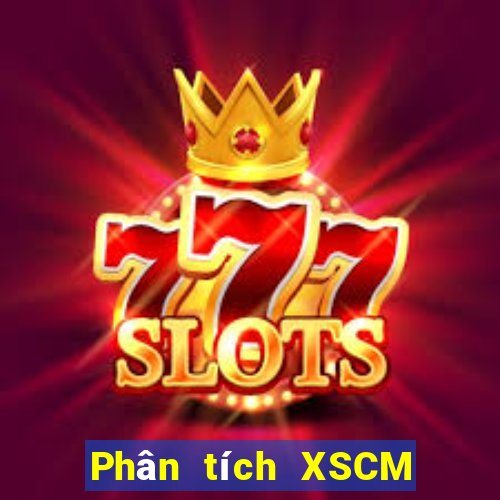 Phân tích XSCM ngày 21