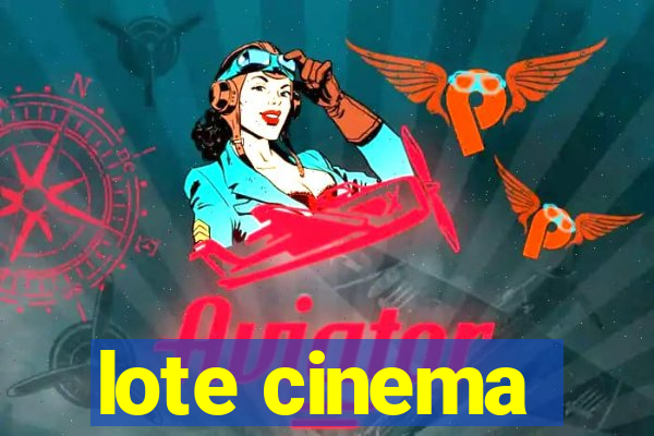 lote cinema