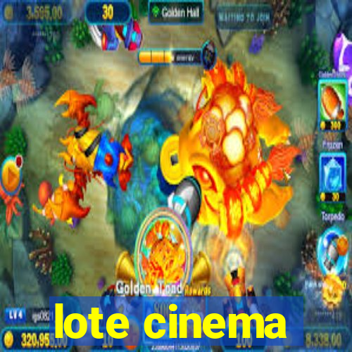 lote cinema