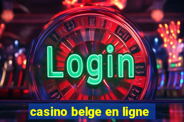 casino belge en ligne