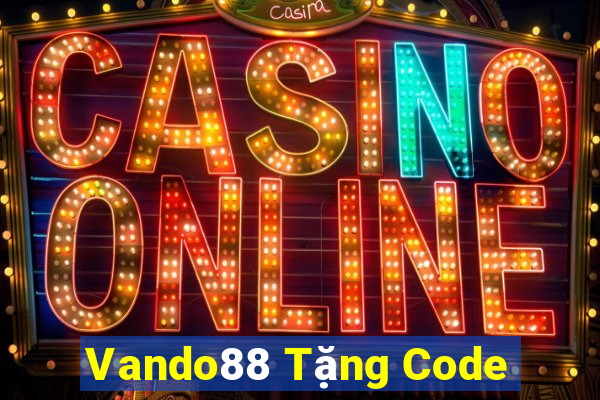 Vando88 Tặng Code