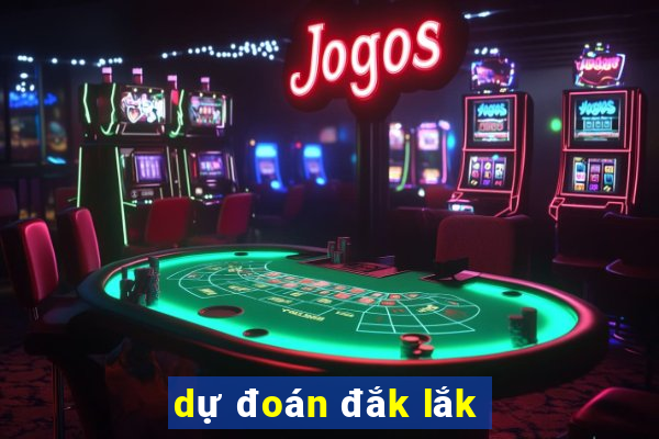 dự đoán đắk lắk